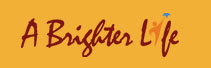 A Brighter Life