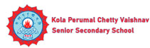 Kola Perumal Chetty Vaishnav Senior Secondary 
