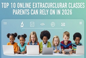 Top 10 Online Extracurricular Classes Parents Can Rely On in 2026