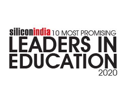 10 Most Promising Leaders in Education -  2020