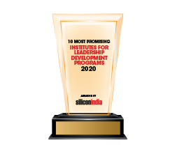 10 Most Promising Institutes for Leadership Development Programs - 2020