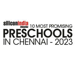 10 Most Promising Preschools In Chennai - 2023